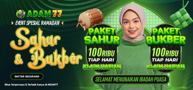 EVENT SAHUR & BUKBER BERSAMA ADAM77